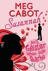 Susannah: Auch Geister lieben süße Rache