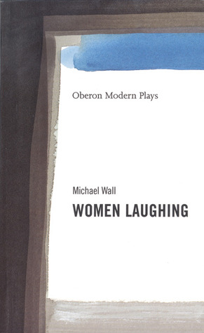 Women Laughing Michael Wall Women Laughing Michael Wall
