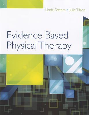Evidence Based Physical Therapy Fetters Evidence Based Physical Therapy Fetters