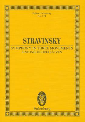Symphony in Three Movements. Miniature score Igor Stravinsky Symphony in Three Movements. Miniature score Igor Stravinsky