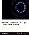Oracle Database Xe 11gr2 Jump Start Guide