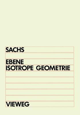 Ebene Isotrope Geometrie Hans Sachs Ebene Isotrope Geometrie Hans Sachs