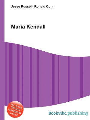 Maria Kendall Jesse Russell Maria Kendall Jesse Russell