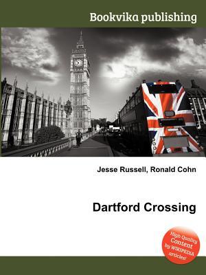 Dartford Crossing Jesse Russell Dartford Crossing Jesse Russell