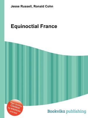 Equinoctial France Jesse Russell Equinoctial France Jesse Russell