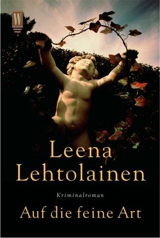 Auf die feine Art (Maria Kallio, #2) Leena Lehtolainen Auf die feine Art (Maria Kallio, #2) Leena Lehtolainen