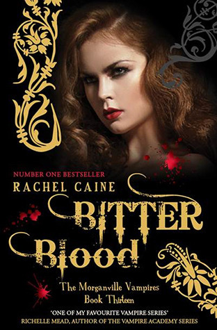 Bitter Blood (The Morganville Vampires #13)