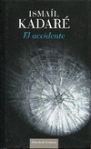 El accidente Ismail Kadare El accidente Ismail Kadare