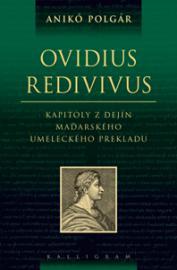 Ovidius redivivus Anikó Polgár Ovidius redivivus Anikó Polgár