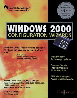 Windows 2000 Configuration Wizards Media Syngress Media Windows 2000 Configuration Wizards Media Syngress Media