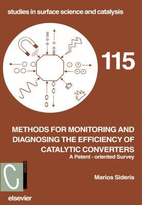 Methods for Monitoring and Diagnosing the Efficiency of Catalytic Converters: A Patent-Oriented Survey Marios Sideris Methods for Monitoring and Diagnosing the Efficiency of Catalytic Converters: A Patent-Oriented Survey Marios Sideris