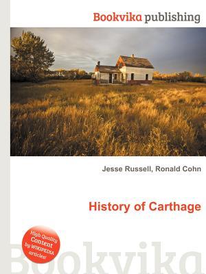 History of Carthage Jesse Russell History of Carthage Jesse Russell