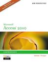 New Perspectives on Microsoft Access 2010, Comprehensive (New Perspectives (Thomson Course Technology)) New Perspectives on Microsoft Access 2010, Comprehensive (New Perspectives (Thomson Course Technology))