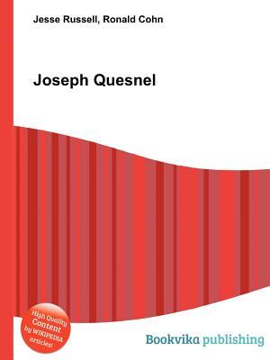 Joseph Quesnel Jesse Russell Joseph Quesnel Jesse Russell