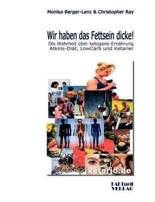 Wir Haben Das Fettsein Dicke! Christopher Ray Wir Haben Das Fettsein Dicke! Christopher Ray