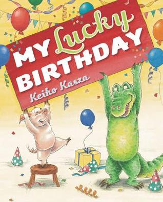 my lucky birthday by keiko kasza