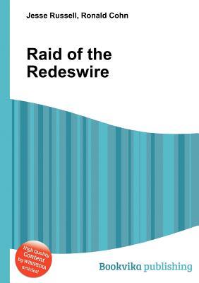 Raid of the Redeswire Jesse Russell Raid of the Redeswire Jesse Russell