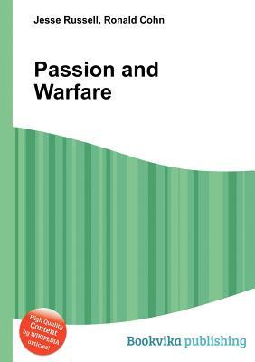 Passion and Warfare Jesse Russell Passion and Warfare Jesse Russell