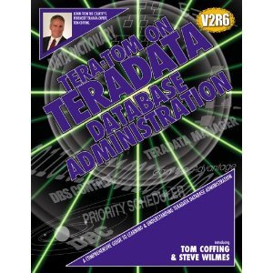 Tera-Tom on Teradata Database Administration