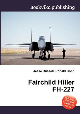 Fairchild Hiller FH-227 Jesse Russell Fairchild Hiller FH-227 Jesse Russell