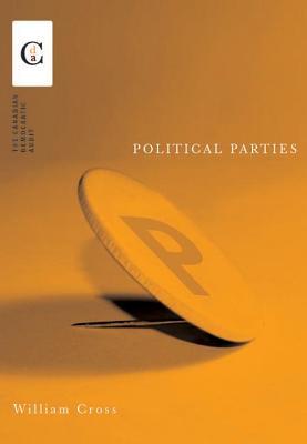 Political Parties William P. Cross Political Parties William P. Cross
