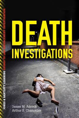 Death Investigations James M. Adcock Death Investigations James M. Adcock