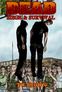 Dead 5 - Siege & Survival (Unb) - T.W. Brown
