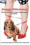Doggy Dilemmas: The Animal Antics of Canine Psychologist Jo Wood Doggy Dilemmas: The Animal Antics of Canine Psychologist Jo Wood