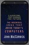 Nine Algorithms That Changed the Future by John MacCormick Nine Algorithms That Changed the Future by John MacCormick