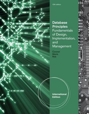 Database Principles: Fundamentals of Design, Implementation, and Management Stephen Morris Database Principles: Fundamentals of Design, Implementation, and Management Stephen Morris