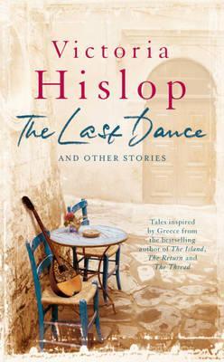 The Last Dance: And Other Stories