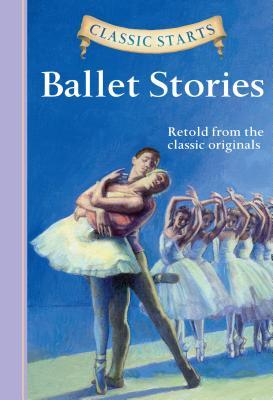 Ballet Stories (Classic Starts Series) Lisa Church Ballet Stories (Classic Starts Series) Lisa Church