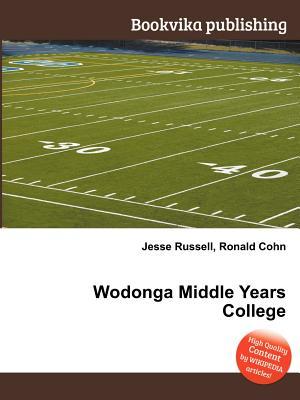 Wodonga Middle Years College Jesse Russell Wodonga Middle Years College Jesse Russell