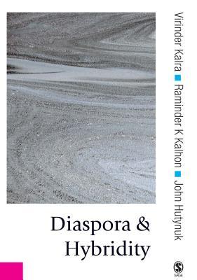 Diaspora and Hybridity Virinder Kalra Diaspora and Hybridity Virinder Kalra