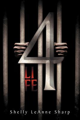 4 Life Shelly Leanne Sharp 4 Life Shelly Leanne Sharp