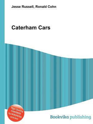 Caterham Cars Jesse Russell Caterham Cars Jesse Russell