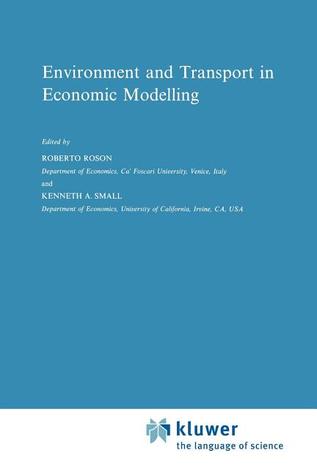 Environment and Transport in Economic Modelling Roberto Roson Environment and Transport in Economic Modelling Roberto Roson