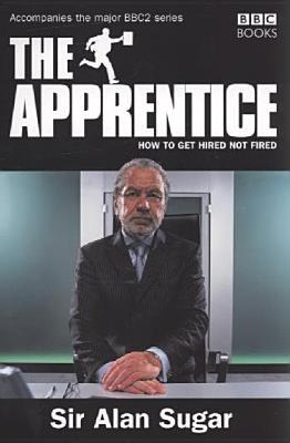 The Apprentice Alan Sugar The Apprentice Alan Sugar