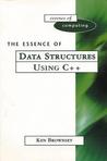 The Essence of Data Structures Using C++ The Essence of Data Structures Using C++