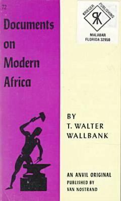 Documents on Modern Africa Thomas Walter Wallbank Documents on Modern Africa Thomas Walter Wallbank