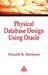 Physical Database Design Using Oracle