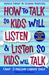 How to Talk to Kids So Kids Liste