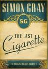 The Last Cigarette (Smoking Diaries Volume 3) The Last Cigarette (Smoking Diaries Volume 3)