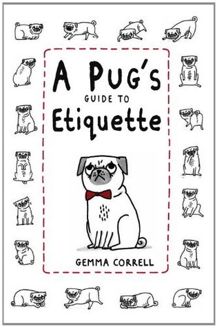 A Pug's Guide to Etiquette