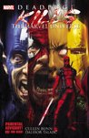 Deadpool Kills the Marvel Universe (Deadpool Killogy, #1)