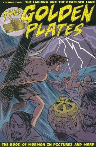 Liahona and the Promised Land (The Golden Plates, #2) Mike Allred Liahona and the Promised Land (The Golden Plates, #2) Mike Allred