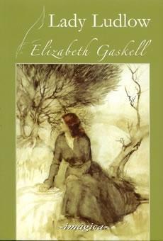 Lady Ludlow Elizabeth Gaskell Lady Ludlow Elizabeth Gaskell