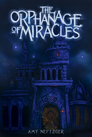 The Orphanage of Miracles (The Orphanage of Miracles, #1)