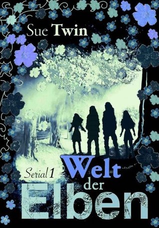 Welt der Elben: Silberband (Serial #1) Sue Twin Welt der Elben: Silberband (Serial #1) Sue Twin