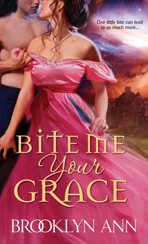 Bite Me, Your Grace (Scandals with Bite, #1)